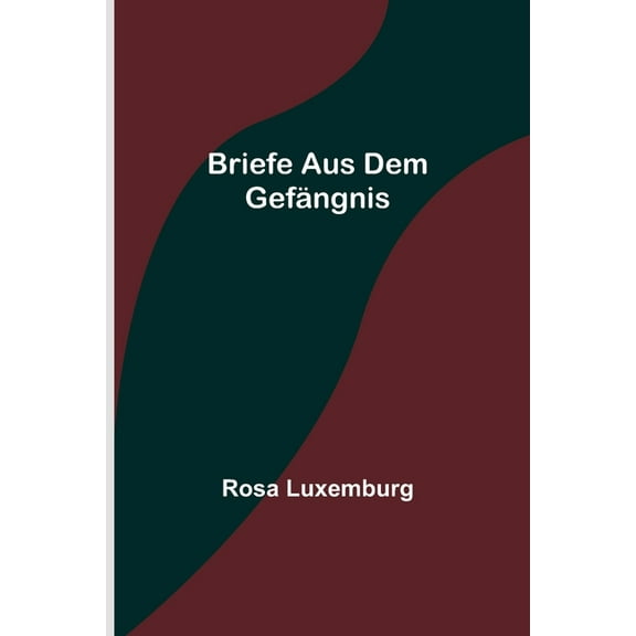 Briefe aus dem Gefängnis, (Paperback)