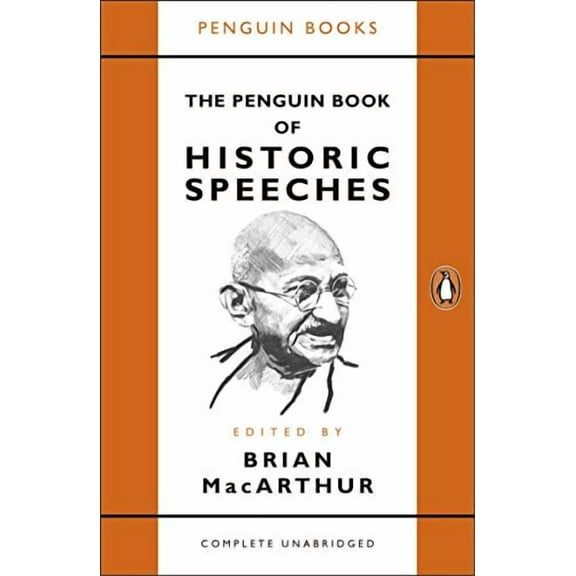 The Penguin Book of Historic Speeches Brian MacArthur (Paperback)