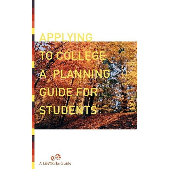 Guide for Students Applying to College: A Planning Guide for Students, (Paperback)