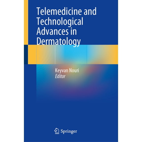 Telemedicine and Technological Advances in Dermatology, (Hardcover)