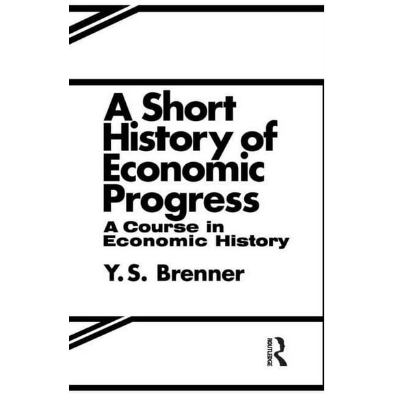 Cass Paperbacks A Short History of Economic Progress, (Paperback)