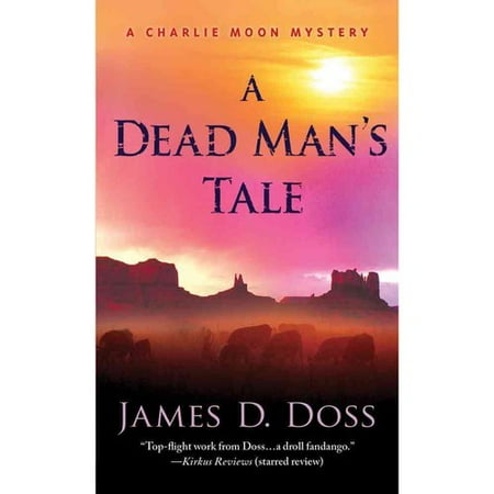 A Dead Man's Tale: A Charlie Moon Mystery