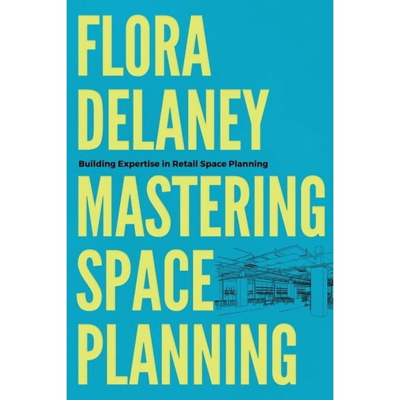 Mastering Space Planning, (Paperback)