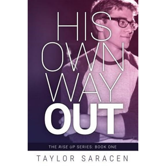Rise Up: His Own Way Out (Paperback)