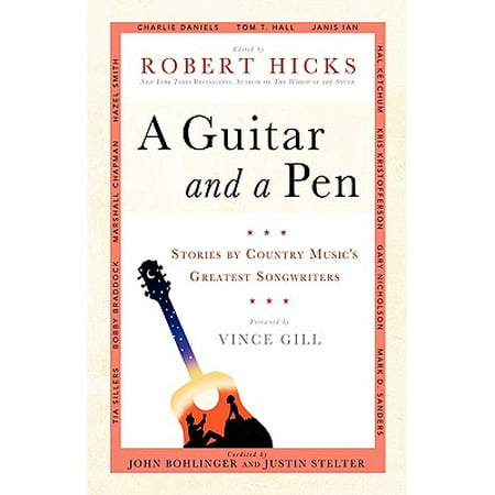 A Guitar and a Pen : Stories by Country Music's Greatest (Simply The Best Songwriters)