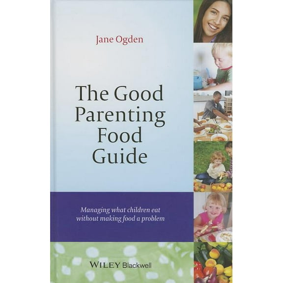 The Good Parenting Food Guide (Hardcover)