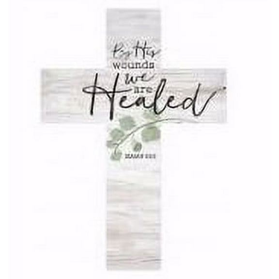Wall Cross-By His Wounds We Are Healed (5" x 7")