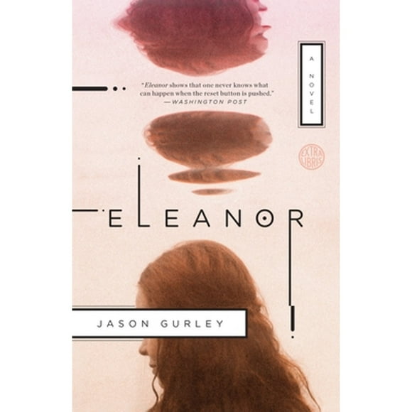 Pre-Owned Eleanor (Paperback 9781101903537) by Jason Gurley