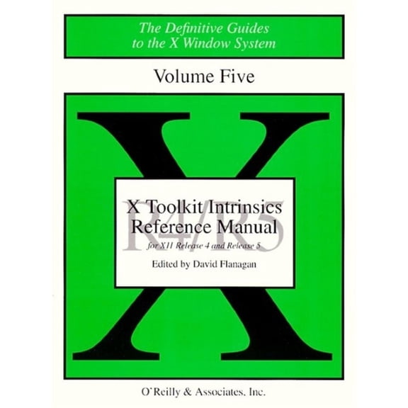 Pre-Owned X Toolkit Intrinsics Ref Man R5: The Definitive Guides to the X Window System (Paperback) 1565920074 9781565920071