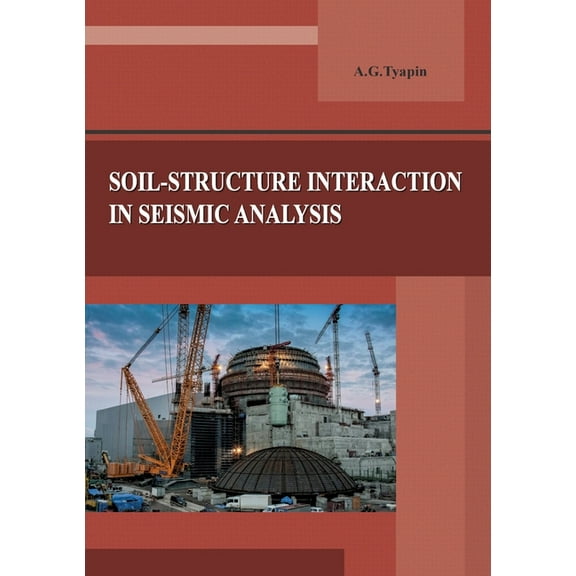 Soil-structure interaction in seismic analysis, (Paperback)