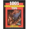 thumbnail image 1 of Pre-Owned 1001 Musclebuilding Tips (Paperback) 1552100405 9781552100400, 1 of 1