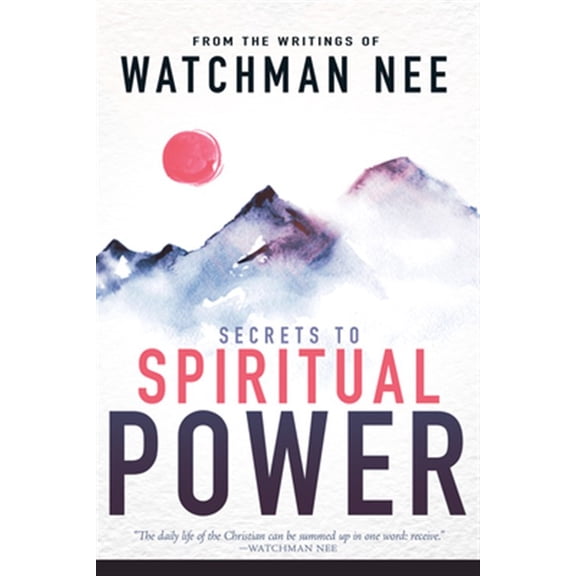 Pre-Owned Secrets to Spiritual Power from the Writings of Watchman Nee Paperback