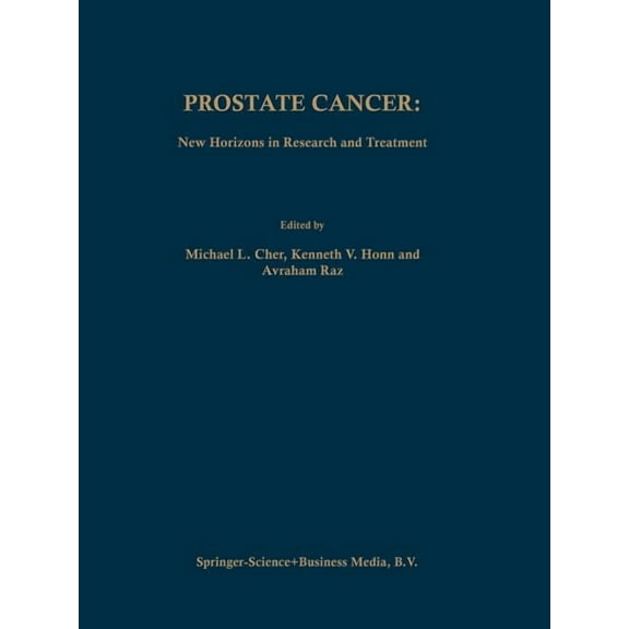 Developments in Oncology Prostate Cancer: New Horizons in Research and Treatment, Book 81, (Paperback)