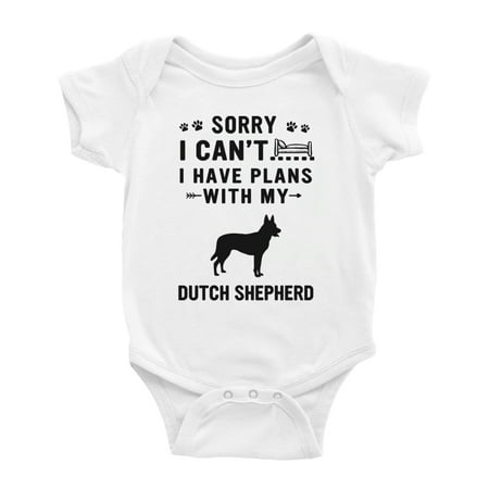 

Sorry I Can t I Have Plans With My Dutch Shepherd Love Pet Dog Funny Baby Jumpsuits (White 12-18 Months)