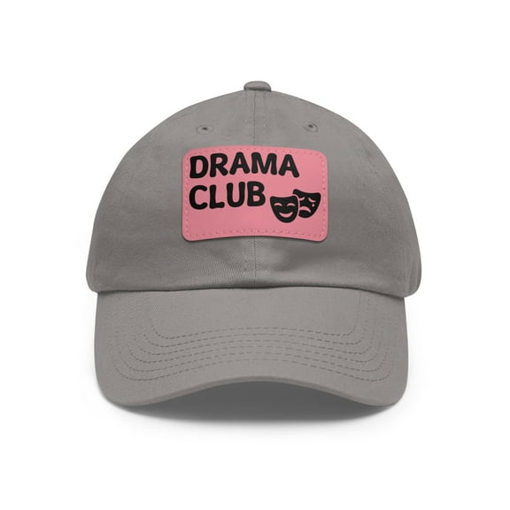 Drama Club Hat Cap Strap Back Dad Hat With Patch High School College