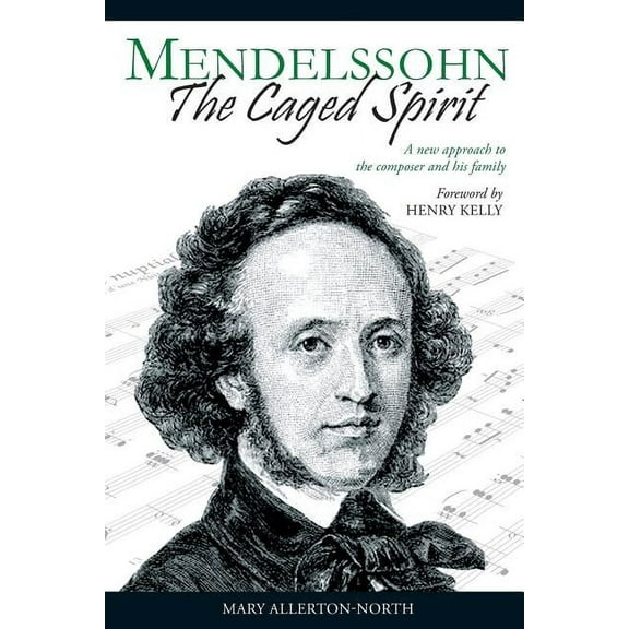 Mendelssohn - The Caged Spirit (Paperback)