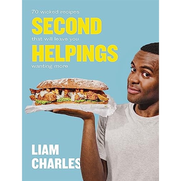Pre-Owned Liam Charles Second Helpings: 70 Wicked Recipes That Will Leave You Wanting More (Hardcover) 152930363X 9781529303636