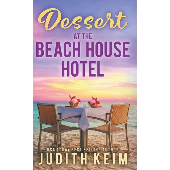 Dessert at The Beach House Hotel, (Hardcover)