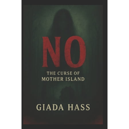 No: The Curse of Mother Island (Paperback)