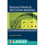 Rational Medical Decision Making: A Case-Based Approach [Paperback - Used]