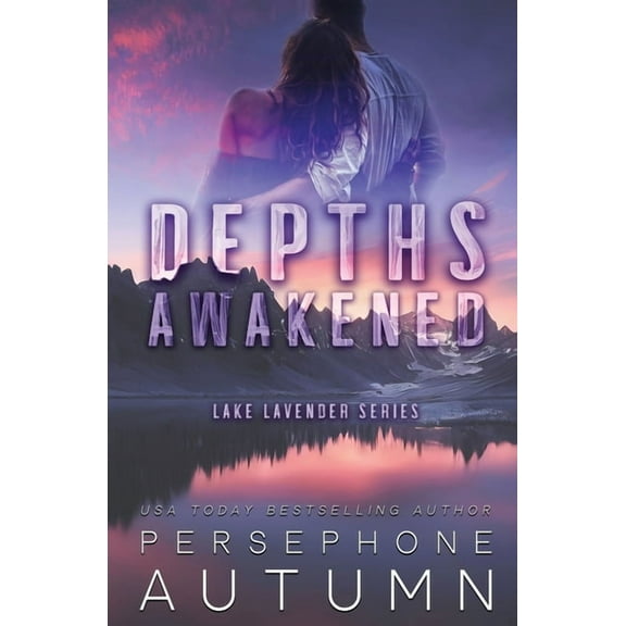 Lake Lavender Depths Awakened, Book 1, (Paperback)