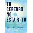 thumbnail image 1 of Libro Tu Cerebro No Esta Roto Tapa Blanda, Autor Tamara Rosier, Editorial Gaia Ediciones, 1 of 2