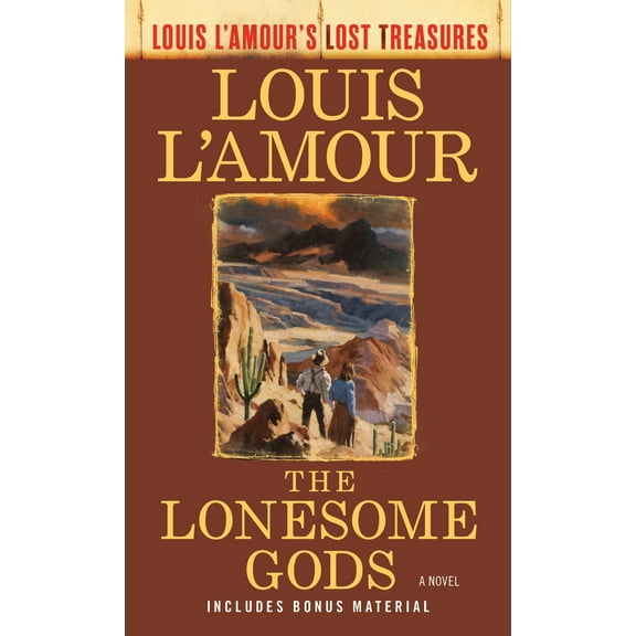 Pre-Owned The Lonesome Gods (Louis l'Amour's Lost Treasures) (Mass Market Paperback) 0593158601 9780593158609
