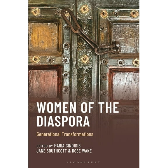 Women of the Diaspora: Generational Transformations, (Hardcover)
