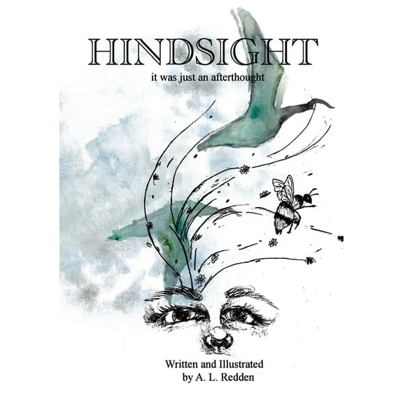 Hindsight: it was just an afterthought, (Paperback)