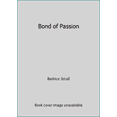 thumbnail image 1 of Pre-Owned Bond of Passion (Hardcover) 1617931047 9781617931048, 1 of 1