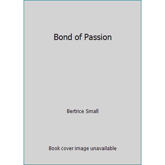 Pre-Owned Bond of Passion (Hardcover) 1617931047 9781617931048