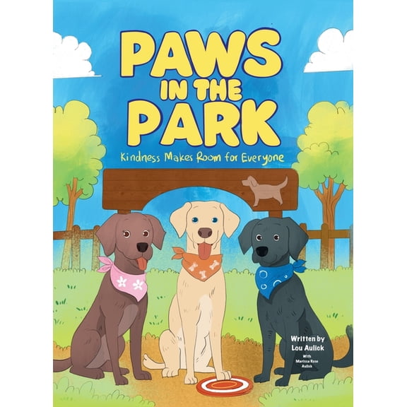 Paws in the Park: Kindness Makes Room for Everyone, (Hardcover)