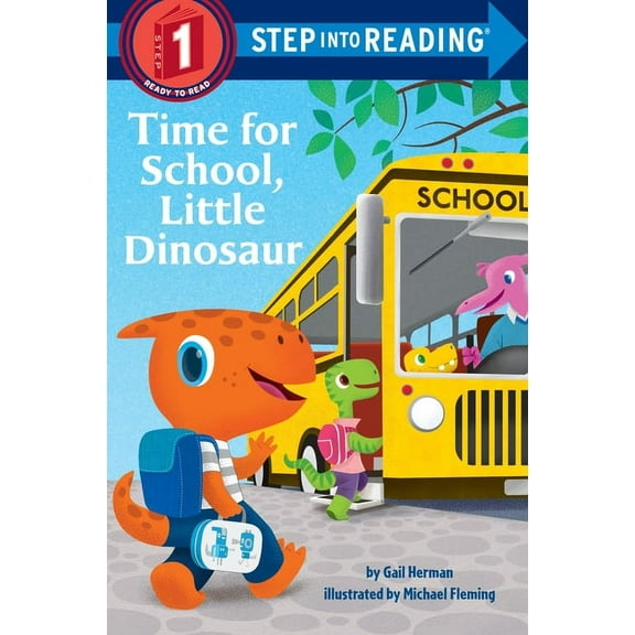 Step Into Reading, Step 1 Time for School, Little Dinosaur, (Paperback)