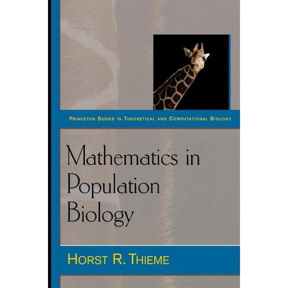 Princeton Theoretical and Computational  Mathematics in Population Biology, Book 12, (Paperback)