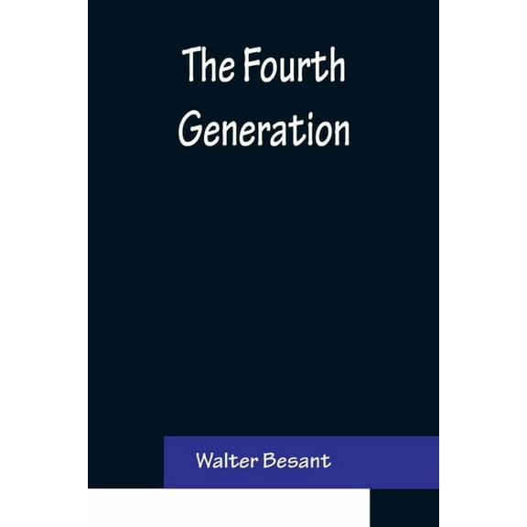 The Fourth Generation, (Paperback)