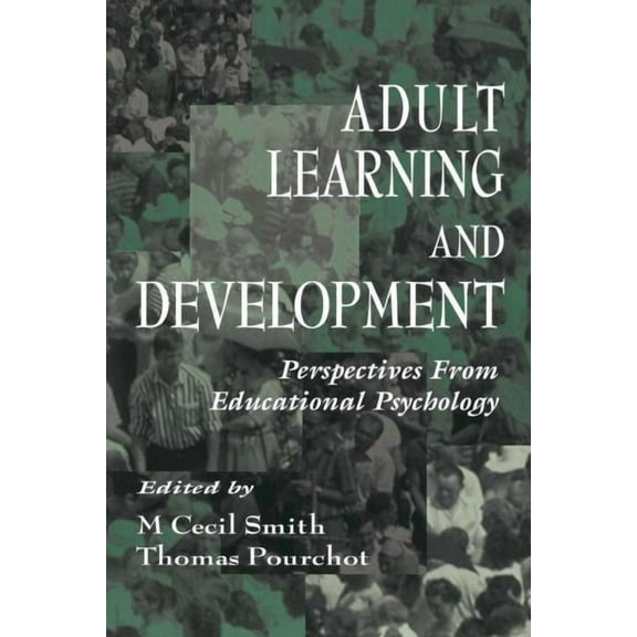 Educational Psychology Adult Learning and Development: Perspectives From Educational Psychology, (Paperback)