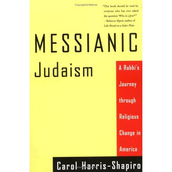 Pre-Owned Messianic Judaism : A Rabbi's Journey Through Religious Change in America 9780807010419