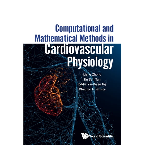 Computational & Math Methods in Cardiovascular Physiology, (Hardcover)