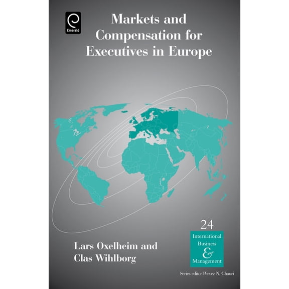 International Business and Management Markets and Compensation for Executives in Europe, Book 24, (Hardcover)