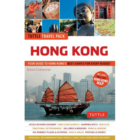 Hong Kong Tuttle Travel Pack: Votre Guide des Meilleurs Sites Touristiques de Hong Kong pour Tous les Budgets (Guide de Voyage et Carte)