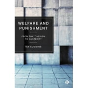 Welfare and Punishment: From Thatcherism to Austerity (Paperback)