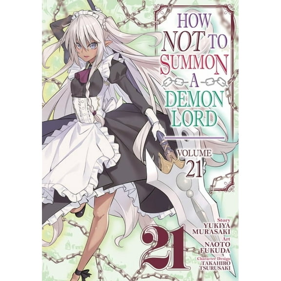 How Not to Summon a Demon Lord (Manga) How Not to Summon a Demon Lord (Manga) Vol. 21, (Paperback)