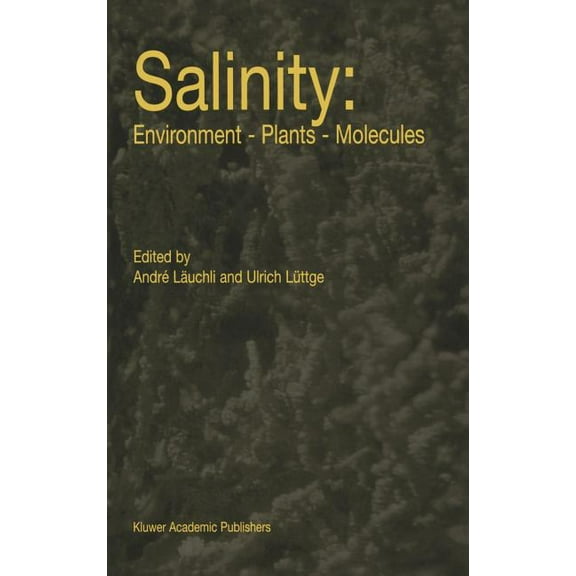 Salinity: Environment -- Plants -- Molecules, (Hardcover)