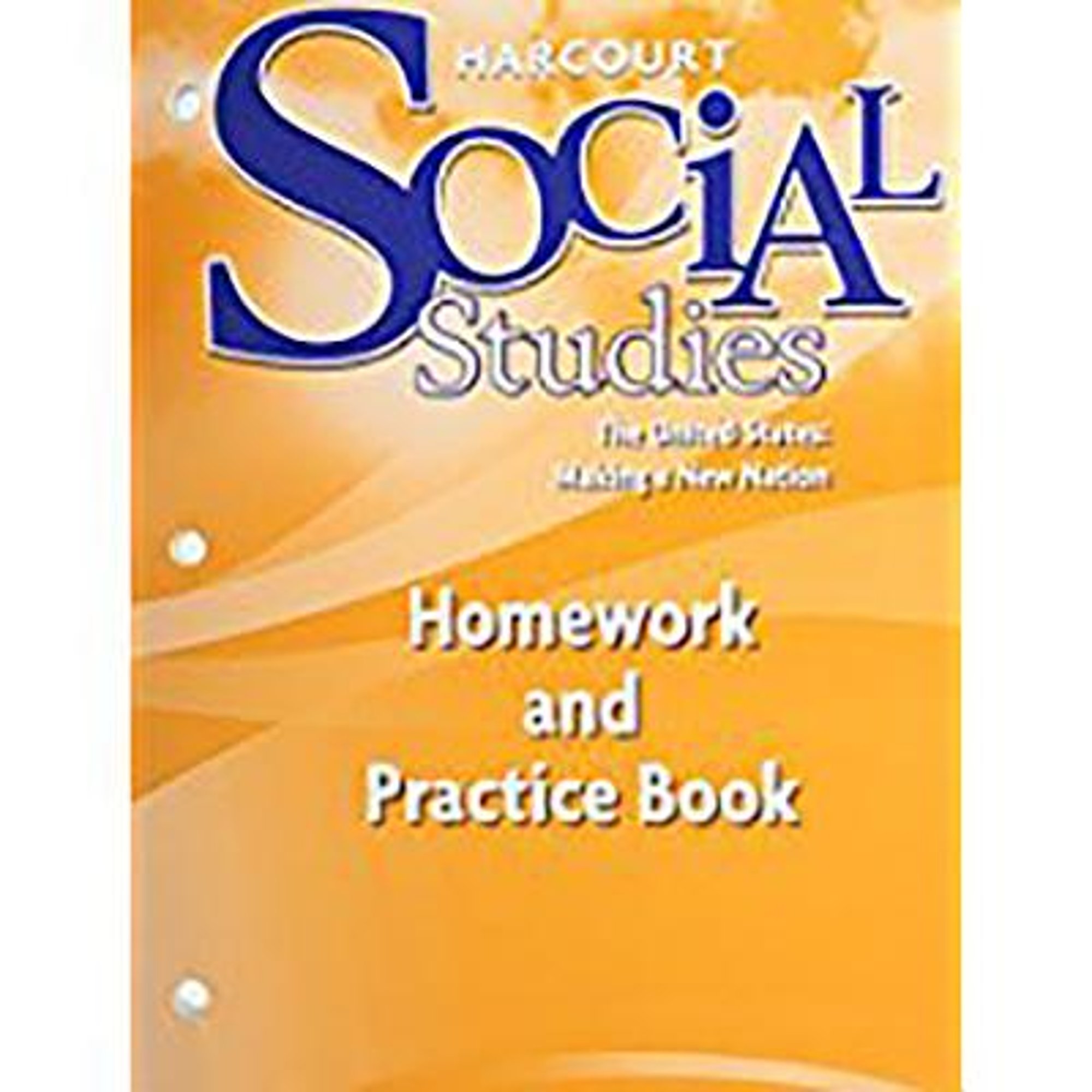 Harcourt Social Studies Homework and Practice Book Student Edition
