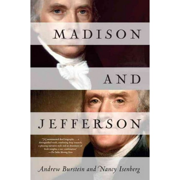 Pre-owned Madison and Jefferson, Paperback by Burstein, Andrew; Isenberg, Nancy, ISBN 0812979001, ISBN-13 9780812979008