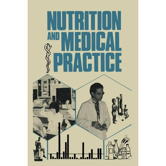Nutrition and Medical Practice, (Paperback)