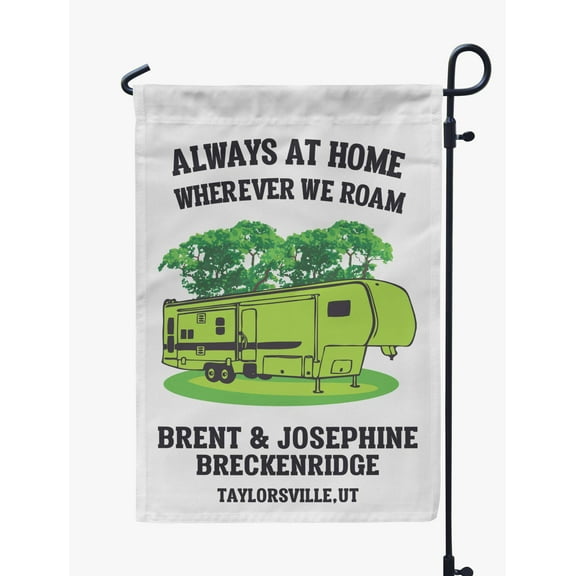 Printtoo White Always At Home Wherever We Roam Big Travel Trailer Personalized Camping Flags For Campers Double Sided CampsiteFlagOutdoor GardenFlags