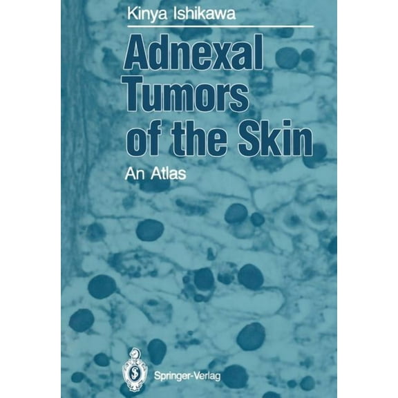 Adnexal Tumors of the Skin: An Atlas, (Paperback)