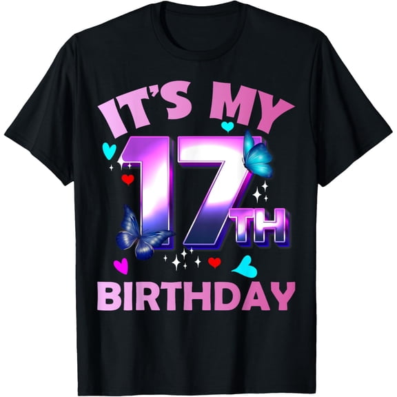 Exquisite and comfortable-Butterflies - Girls and Boys - It′s My 17th Birthday T-Shirt