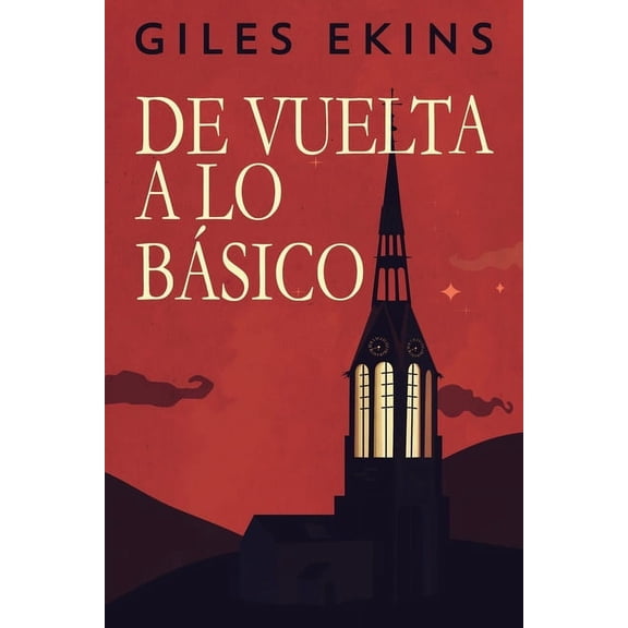 De Vuelta A Lo Básico, (Paperback)